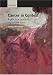 Cancer in Context: A Practical Guide to Supportive Care (Oxford Medical Publications)