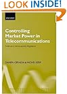 Controlling Market Power in Telecommunications: Antitrust vs. Sector-Specific Regulation