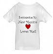 SOMEONE IN NEW MEXICO LOVES ME - NEW MEXICO TODDLER - State-series - White Toddler T-shirt
