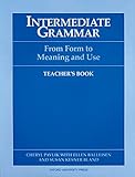 Intermediate grammar : from form to meaning and use