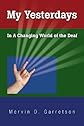 My Yesterdays: In a Changing World of the Deaf