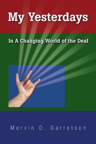 My Yesterdays: In a Changing World of the Deaf