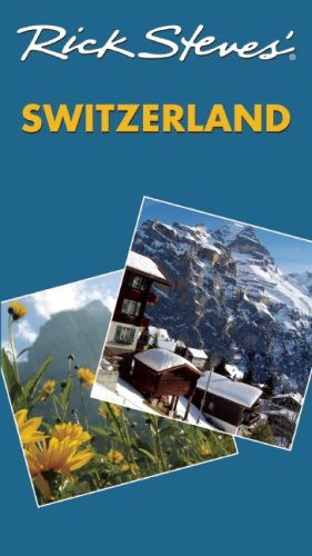 City Travel Guides Discounted  Books : Rick Steves' Switzerland (Rick Steves)