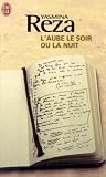 L'aube le soir ou la nuit