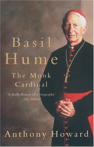 Basil Hume: The Monk Cardinal
