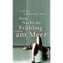 Eine Nacht im Fr�hling am Meer