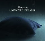Uninvited Dreams (Ltd. Edition)