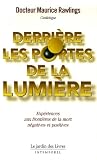 Derri�re les portes de la lumi�re