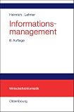 Informationsmanagement: Planung, Überwachung und Steuerung der Informationsinfrastruktur