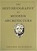 The Historiography of Modern Architecture