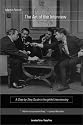 The Art of the Interview: A Step by Step Guide to Insightful Interviewing