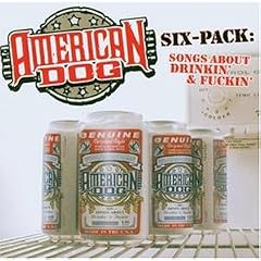Six-Pack: Songs About Drinkin' and Fuckin'
