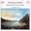 Mendelssohn- Piano Trios Nos 1 & 2