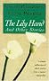 The Lily Hand and Other Stories