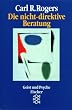 Die nicht-direktive Beratung: Counseling and Psychotherapy