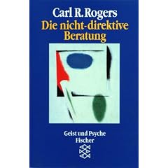 Die nicht-direktive Beratung: Counseling and Psychotherapy
