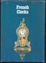 French Clocks (Collector's Blue Books)