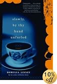Slowly, By Thy Hand Unfurled