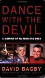 Dance with the Devil: A Memoir of Murder and Loss