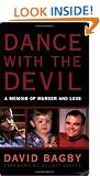 Dance with the Devil: A Memoir of Murder and Loss