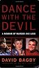 Dance with the Devil: A Memoir of Murder and Loss