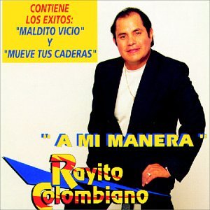 Rayito Colombiano - A Mi Manera - Zortam Music