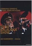 Leningrad Cowboys: Total Balalaika Show [ NON-USA FORMAT, PAL, Reg.2 Import - Finland ]