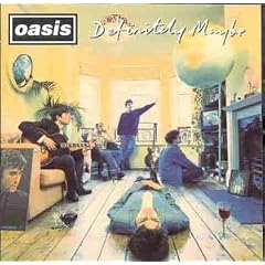 Definitely Maybe by  Oasis 