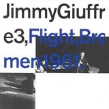 Revue Jimmy Giuffre  / Flight, Bremen 1961