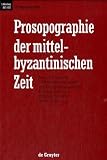Prolegomena (Prosopographie Der Mittelbyzantinischen Zeit)