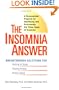 The Insomnia Answer: A Personalized Program for Identifying and Overcoming the Three Types of Insomnia