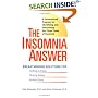 The Insomnia Answer: A Personalized Program for Identifying and Overcoming the Three Types of Insomnia