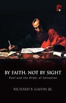 By Faith Not By Sight (Oakhill School of Theology Series)