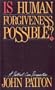 Is Human Forgiveness Possible: A Pastoral Care Perspective