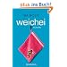 Weichei: Roman