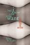 But I Know What You Want: 32 Sex Tales for the Different