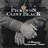 Pickin' on Clint Black