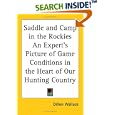 Saddle and Camp in the Rockies: An Expert's Picture of Game Conditions in the Heart of Our Hunting Country by  Dillon Wallace