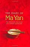 The Diary of Ma Yan: The Struggles and Hopes of a Chinese Schoolgirl