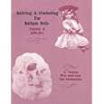 Knitting and Crocheting for Antique Dolls Vol. II 1898-1913 (Knitting and Crocheting for Antique Dolls) by 1267