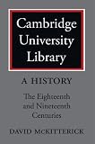 Cambridge University Library 2 Part Set: A History (Volume 2)