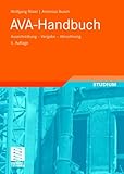 AVA-Handbuch: Ausschreibung - Vergabe - Abrechnung