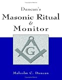 Duncan's Masonic Ritual and Monitor Malcolm C. Duncan