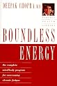 Boundless Energy: The Complete Mind/Body Program for Overcoming Chronic Fatigue (Perfect Health Library)