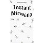 Instant Nirwana