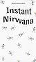 Instant Nirwana