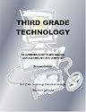 Third Grade Technology: 32 Lessons Every Third Grader Can Accomplish on a Computer (Spanish, French, Italian, German, Japanese, Russian, Ukrainian, Chinese, ... Gujarati, Bengali and Korean Edition)