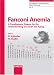 Search : Fanconi Anemia: A Paradigmatic Disease for the Understanding of Cancer and Aging (Monographs in Human Genetics)