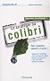 La strat�gie du colibri