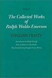  : The Collected Works of Ralph Waldo Emerson, Volume V, English Traits (Collected Works of Ralph Waldo Emerson)